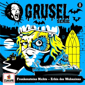 Gruselserie - Frankensteins Nichte - Erbin des Wahnsinns, 1 Audio-CD