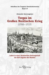 Torgau im Großen Nordischen Krieg