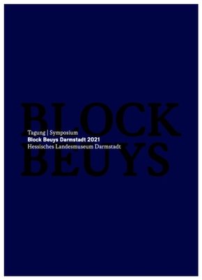 Tagung Block Beuys Darmstadt 2021 Symposium Block Beuys Darmstadt 2021