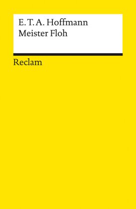 Meister Floh. Ein Märchen in sieben Abenteuern zweier Freunde. Textausgabe mit Anmerkungen/Worterklärungen, Literaturhin