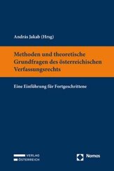 Methoden und theoretische Grundfragen des österreichischen Verfassungsrechts