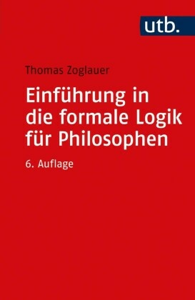 Einführung in die formale Logik für Philosophen