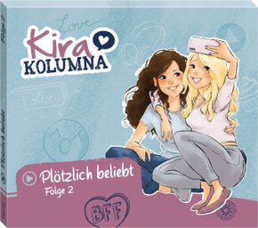 Kira Kolumna - Plötzlich beliebt!, 1 Audio-CD