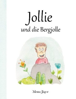 Jollie und die Bergjolle