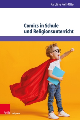 Comics in Schule und Religionsunterricht