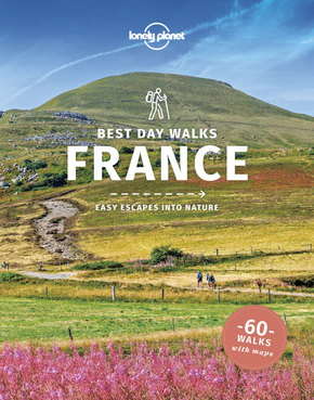 Lonely Planet Best Day Walks France