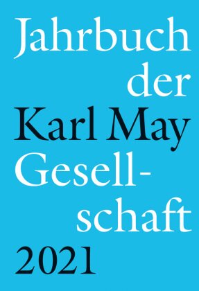 Jahrbuch der Karl-May-Gesellschaft 2021