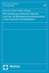 Die Umsetzung schulischer Inklusion nach der UN-Behindertenrechtskonvention in den deutschen Bundesländern