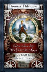 Die Stadt der Regenfresser