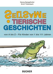 Seltsame tierische Geschichten