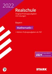 STARK Original-Prüfungen Realschule 2022 - Mathematik I - Bayern