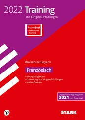 STARK Originalprüfungen und Training Abschlussprüfung Realschule 2022 - Französisch - Bayern