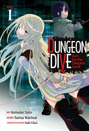 DUNGEON DIVE: Aim for the Deepest Level (Manga) Vol. 1