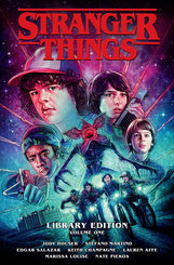 Stranger Things Library Edition Volume 1 (Graphic Novel)