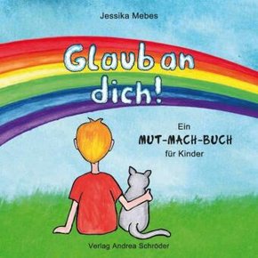 Glaub an dich!