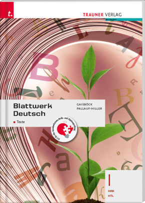Blattwerk Deutsch - Texte, I HAK/HTL + TRAUNER-DigiBox