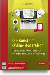 Die Kunst der Online-Moderation, m. 1 Buch, m. 1 E-Book