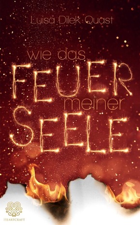 Wie das Feuer meiner Seele