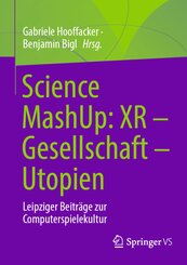 Science MashUp: XR - Gesellschaft - Utopien