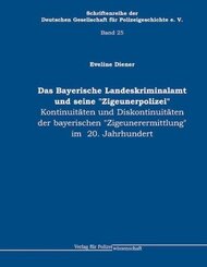 Bayerische Landeskriminalamt und seine "Zigeunerpolizei"