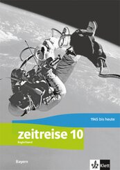 Zeitreise 10. Ausgabe Bayern Realschule
