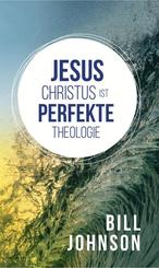 Jesus Christus ist perfekte Theologie