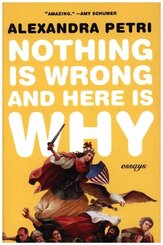 Nothing Is Wrong and Here Is Why - Essays