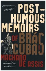 Posthumous Memoirs of Brás Cubas - A Novel