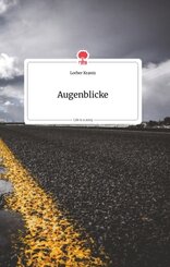 Augenblicke. Life is a Story - story.one