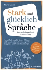 Stark und glücklich durch Sprache: Sprachförderung für Kinder 0-5 Jahre