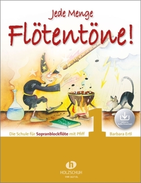 Jede Menge Flötentöne! Die Schule für Sopranblockflöte mit Pfiff (mit Audio-Download) - Bd.1
