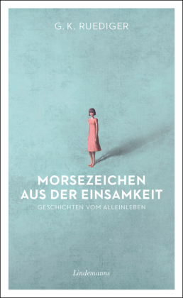 Morsezeichen aus der Einsamkeit