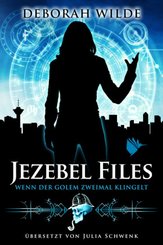 Jezebel Files - Wenn der Golem zweimal klingelt