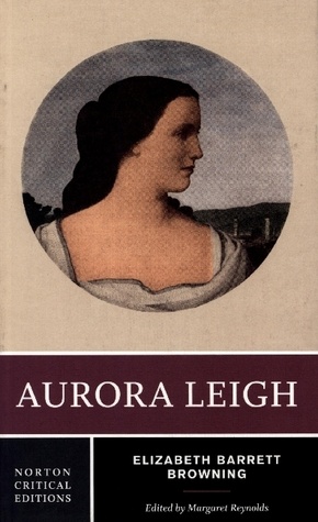 Aurora Leigh - A Norton Critical Edition
