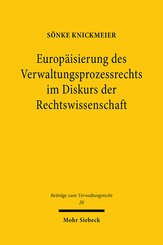 Europäisierung des Verwaltungsprozessrechts im Diskurs der Rechtswissenschaft