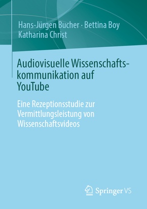 Audiovisuelle Wissenschaftskommunikation auf YouTube