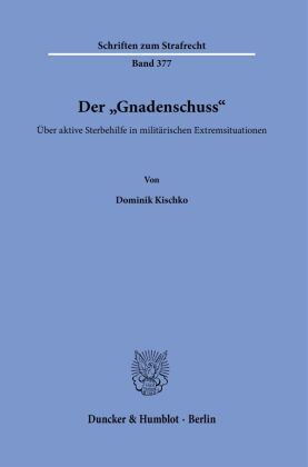 Der »Gnadenschuss«.