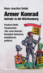 Armer Konrad. Aufruhr in Alt-Württemberg