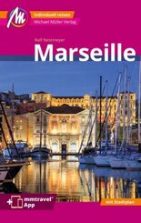Marseille MM-City Reiseführer Michael Müller Verlag, m. 1 Karte