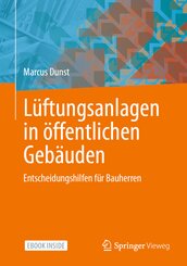 L&uuml;ftungsanlagen in &ouml;ffentlichen Geb&auml;uden, m. 1 Buch, m. 1 E-Book