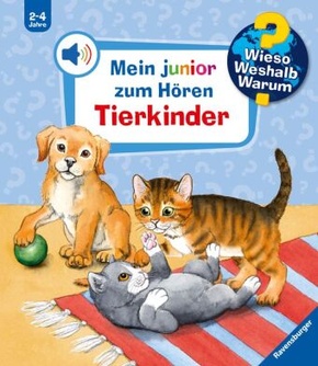 Wieso? Weshalb? Warum? Mein junior zum Hören, Band 6: Tierkinder