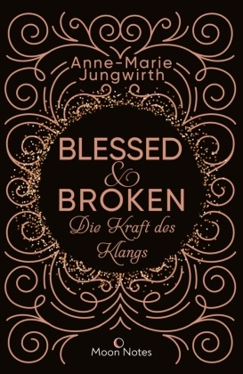Blessed & Broken. Die Kraft des Klangs