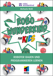 Robo Wunderkind für Kids - Roboter bauen und programmieren lernen