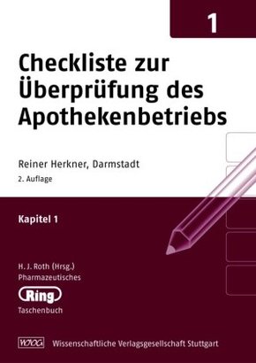 Pharmazeut. Ringtaschenbuch Bd. 1 Checkliste zur Überprüfung des Apothekenbetriebs