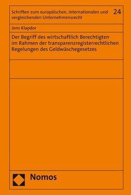 Der Begriff des wirtschaftlich Berechtigten im Rahmen der transparenzregisterrechtlichen Regelungen des Geldwäschegesetz