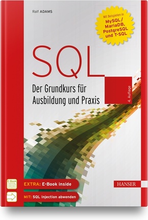 SQL - Der Grundkurs für Ausbildung und Praxis