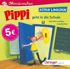 Pippi geht in die Schule und eine weitere Geschichte, 1 Audio-CD