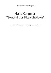 Hans Kammler "General der Flugscheiben?"