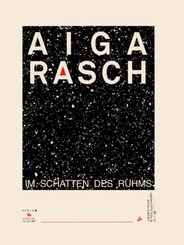 Aiga Rasch - Im Schatten des Ruhms