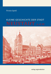 Kleine Geschichte der Stadt Neustadt a.d.W.